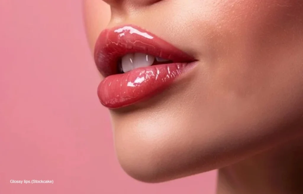 Glossy lips.